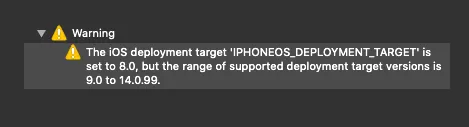 The iOS deployment target 'IPHONEOS_DEPLOYMENT_TARGET' is set to 8.0, but the range of supported deployment target versions is 9.0 to 14.0.99.